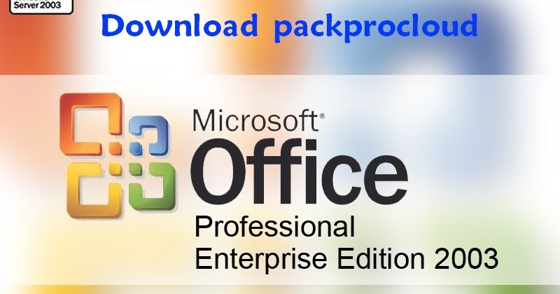 Microsoft Office 2003 Pro Download